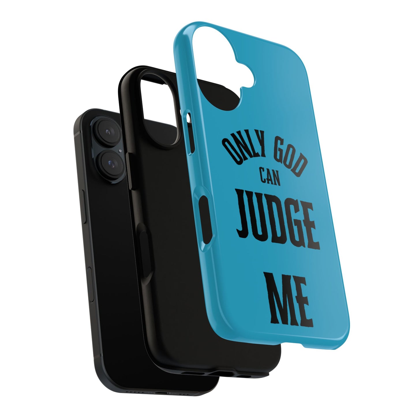 Phone Case - Only God Can Judge Me, Motivational Cell Phone Cover, Gift for Him/Her