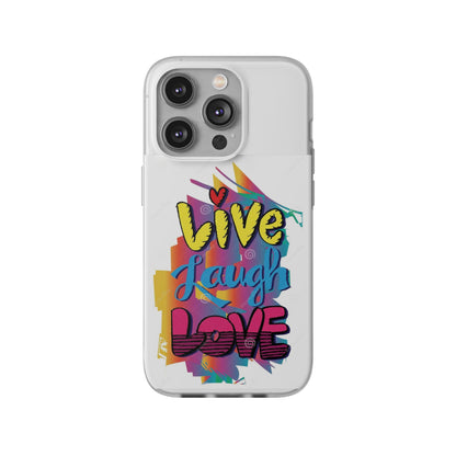 Flexi Phone Case - Live Laugh Love Design