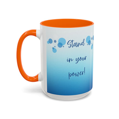 Coffee Mug - Two tone Stand in Your Power Design, 11/15oz